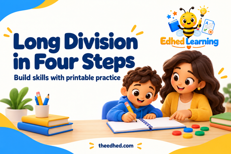 Edhed Learning: Long Division in Four Steps. a child writing in a maths notebook with a supportive teacher and a small group of colourful counters.